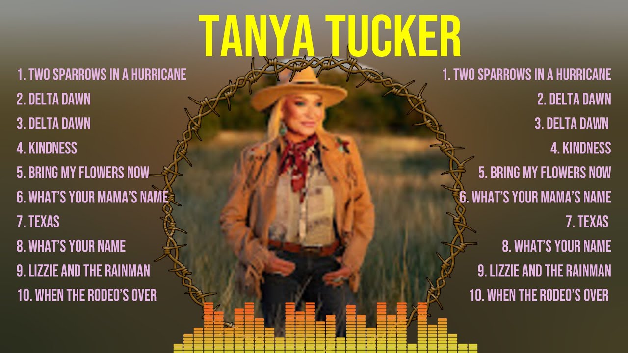 Top Hits Tanya Tucker 2024 ~ Best Tanya Tucker playlist 2024