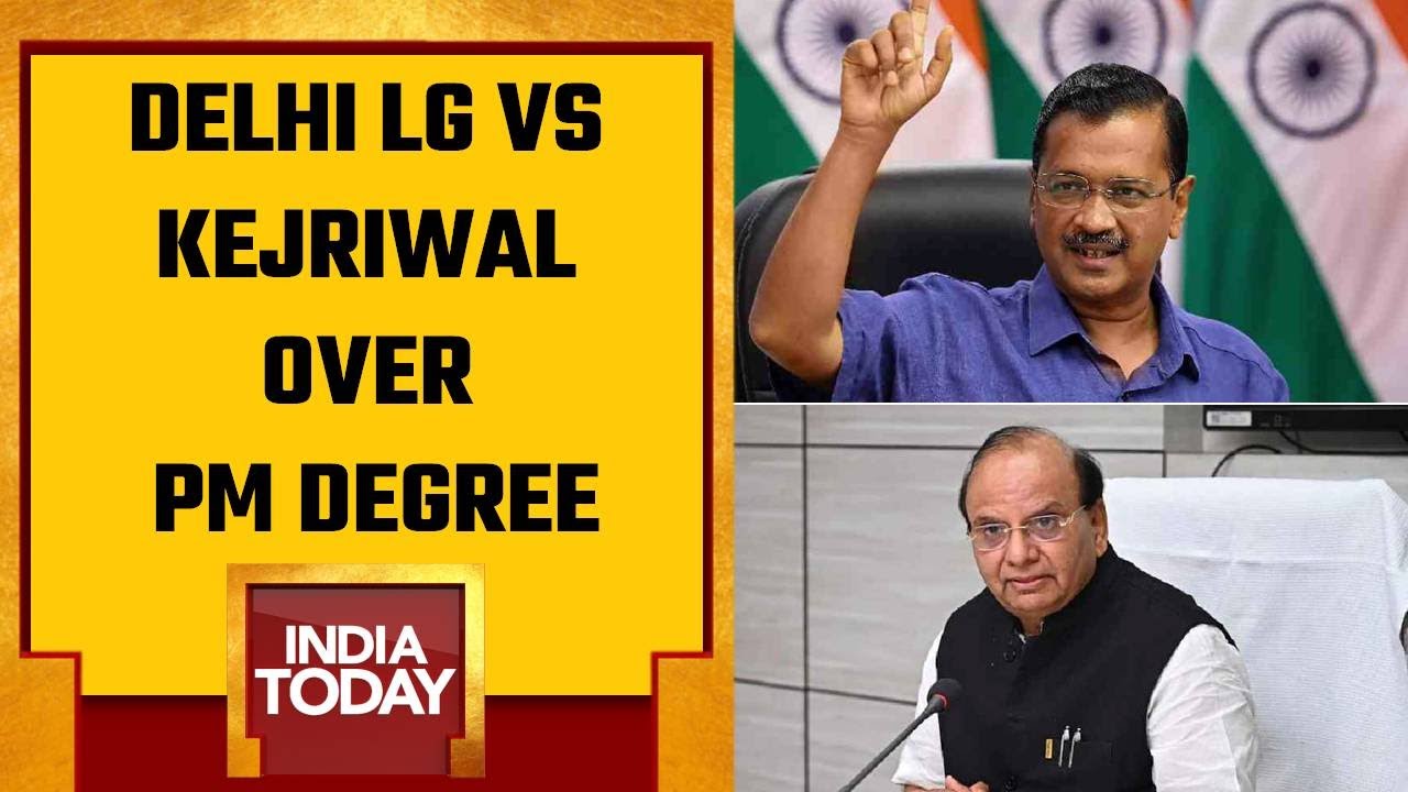 Delhi LG Vs AAP Govt over Modi Degree Row; LG Targets Kejriwal, Says 'Some IITians Illiterate'
