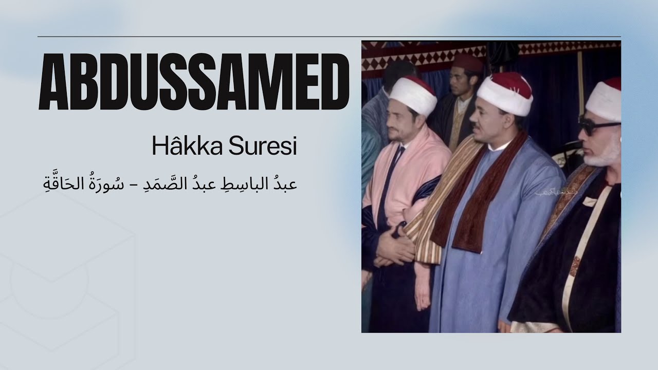 Stereo - Abdussamed Hâkka Suresi #hakkasuresi #abdussamed #sure عبد الباسط عبد الصمد – سورة الحاقة