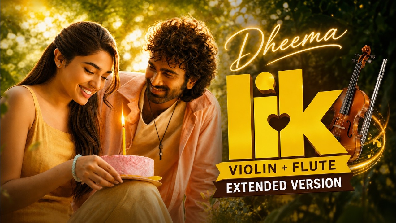 Dheema ❤️ (Violin & Flute Extended Version) | LIK | Pradeep Ranganathan | Cinematic Orchestral