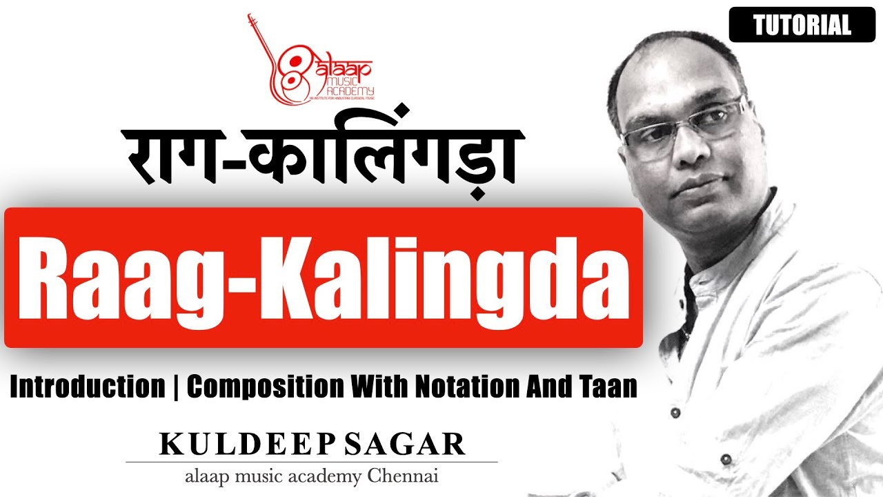 Raag Kalingda | कालिंगड़ा | For Beginners | Pt. Kuldeep Sagar | Alaap Music Academy Chennai