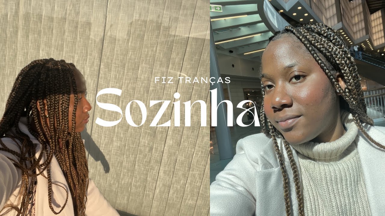 Fiz Tranças Knotless Braids Sozinha |   Bruna Ceita