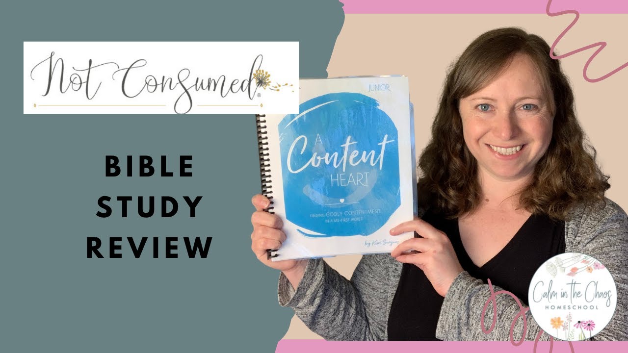 NOT CONSUMED BIBLE STUDY REVIEW | A Content Heart Devotional | Homeschool Bible Curriculum