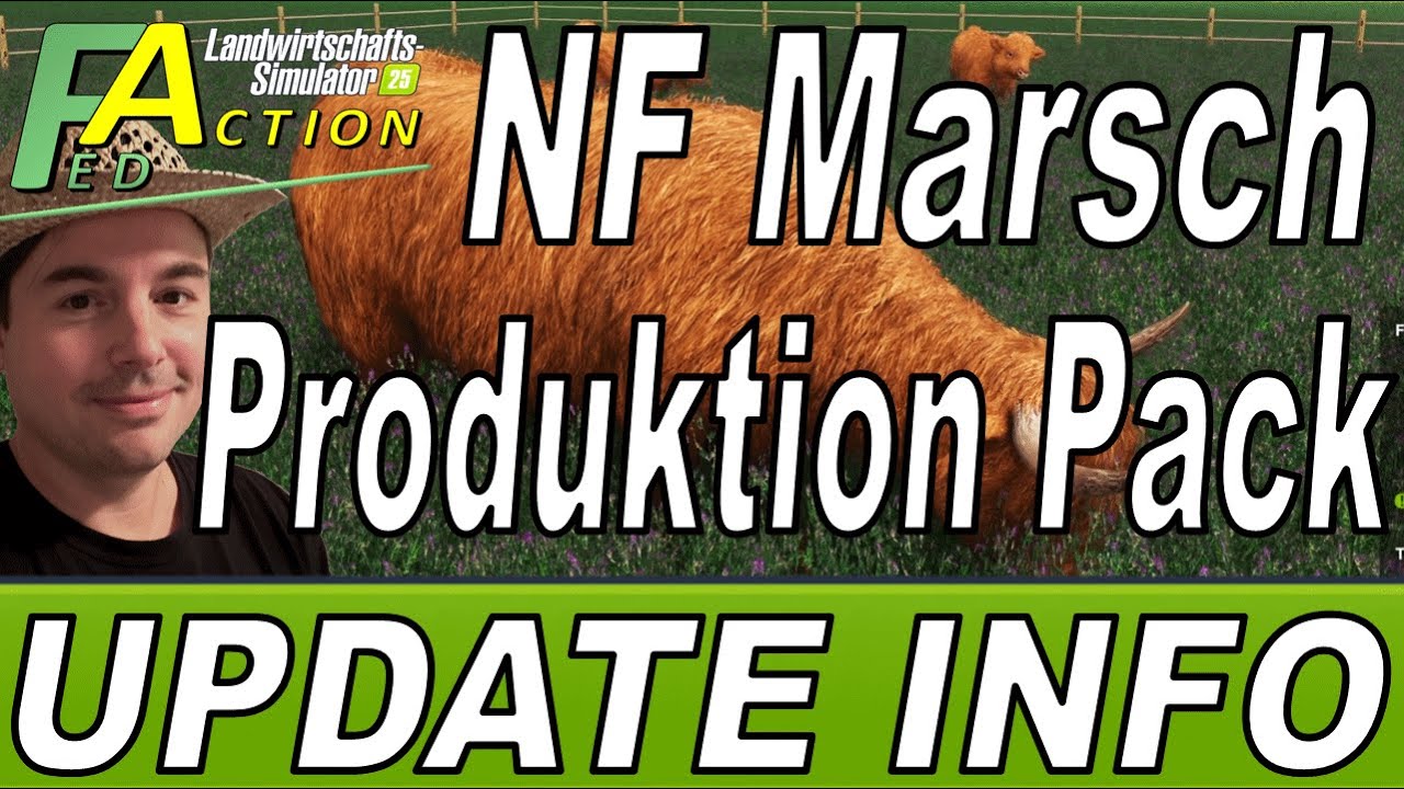 LS25 NF Marsch 4fach Update Release Fed Produktion Pack Fed Mod Pack und neues Deko Pack #ls25mods