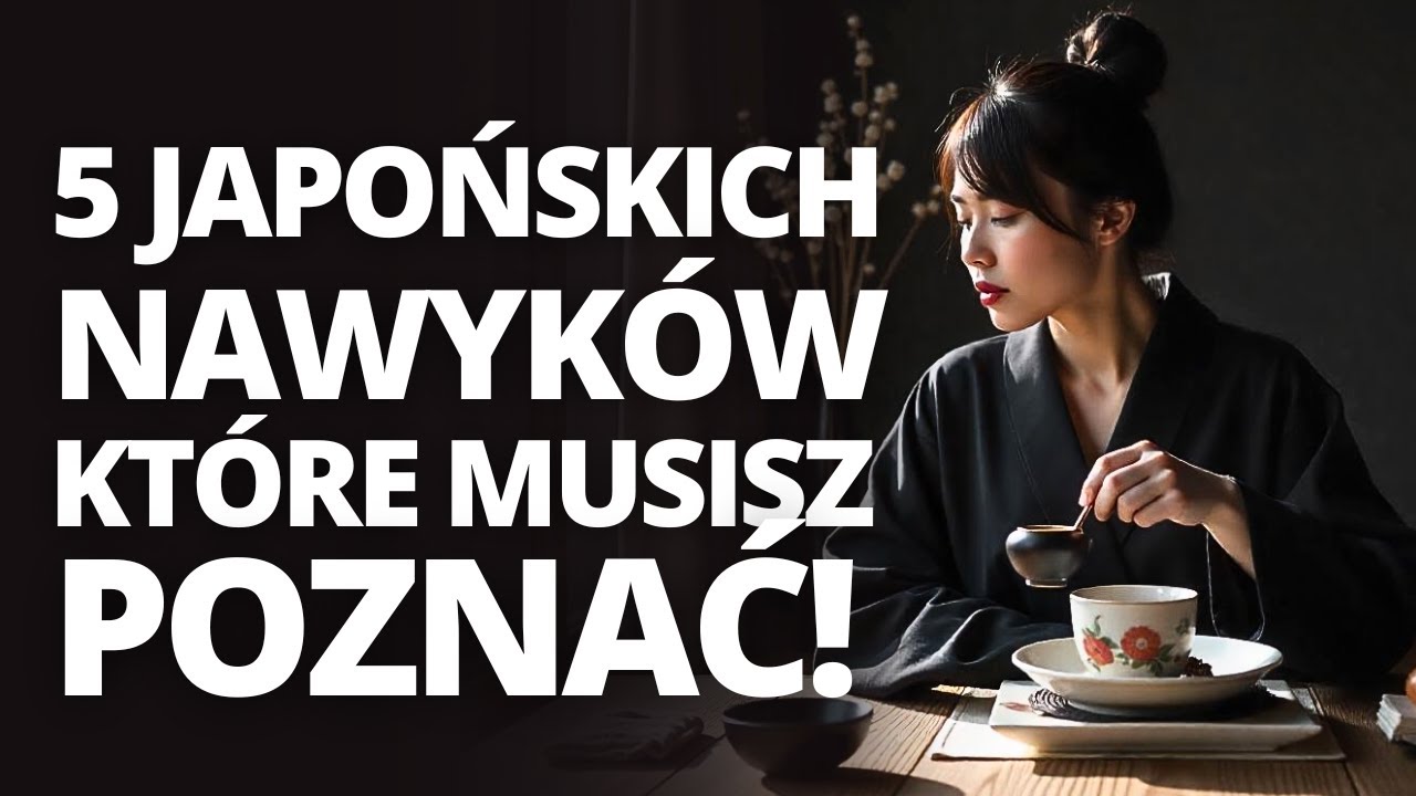 5 JAPOŃSKICH NAWYK&Oacute;W DLA LEKKIEGO I SPOKOJNEGO UMYSŁU | JAPOŃSKI MINIMALIZM