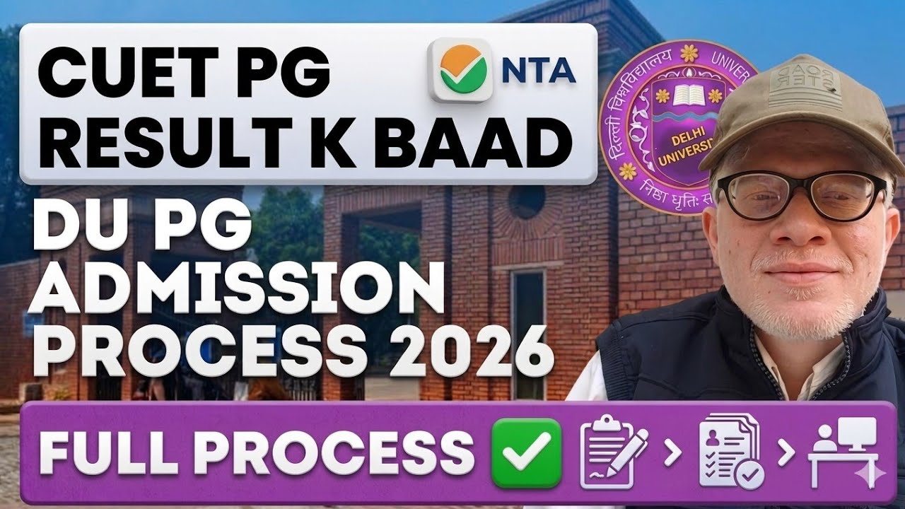 DU PG ADMISSION PROCESS 2026 AFTER CUET PG RESULT | DU PG CSAS 2026 FULL DETAILS