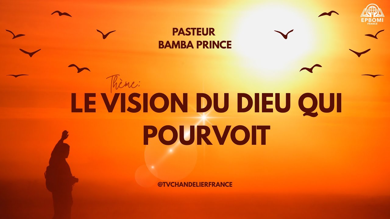La vision du Dieu qui pourvoit - Pasteur Bamba Prince - 25-01-2026