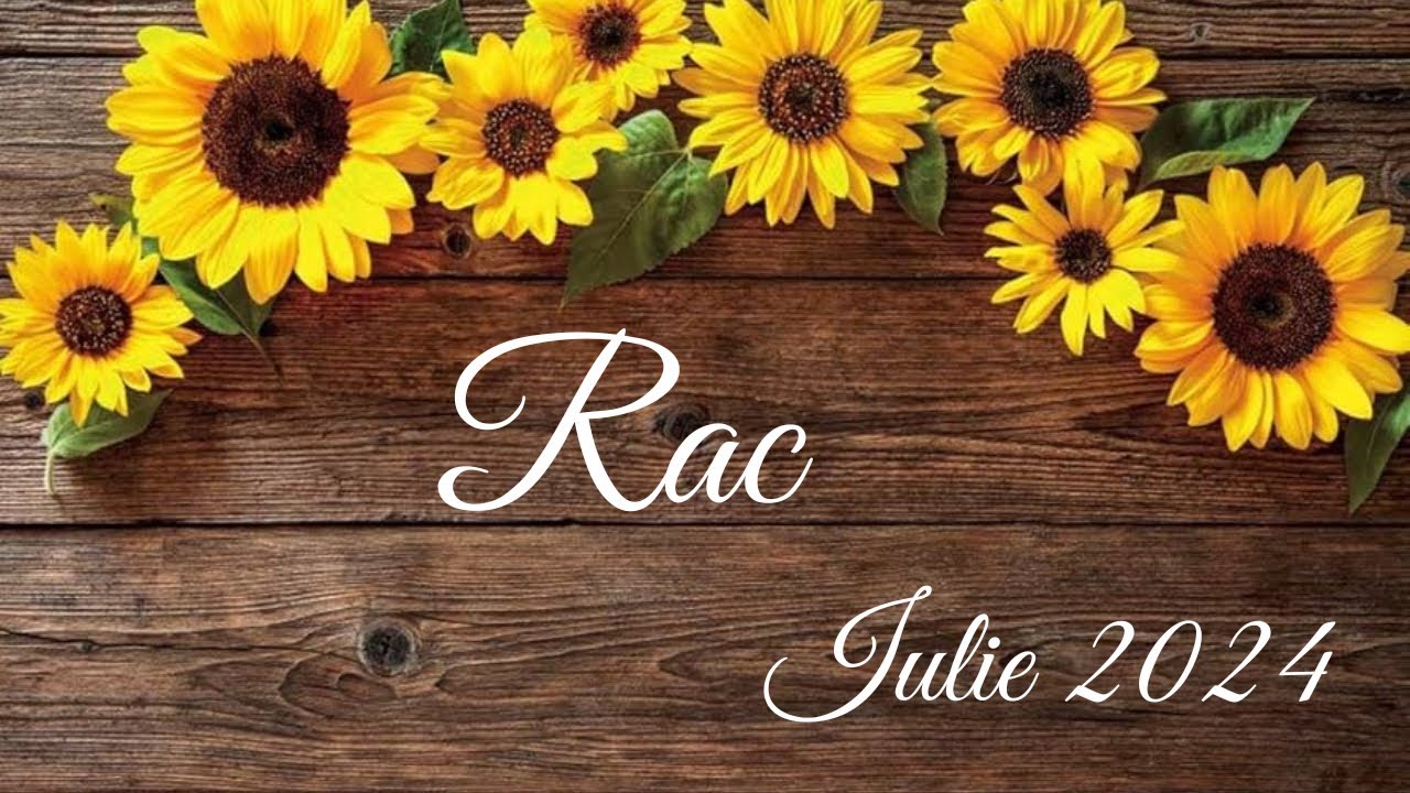 🌻RAC | IULIE 2024 | IESE SOARELE PE STRADA TA, ITI INFRANGI TEMERILE SI TE INDREPTI CATRE SUCCES ❤️