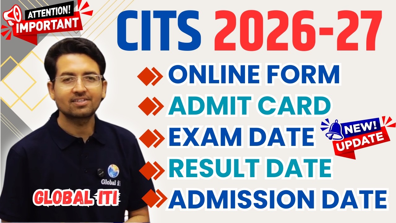 CITS Important Date 2026  | CITS Form, Admit Card, Exam Date, Admission 2026