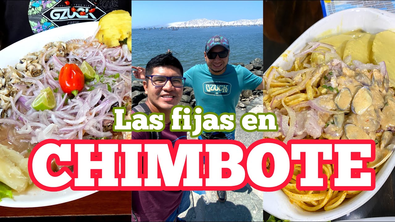 LAS FIJAS DÓNDE COMER EN CHIMBOTE | ANCASH - PERÚ @Wariqueando