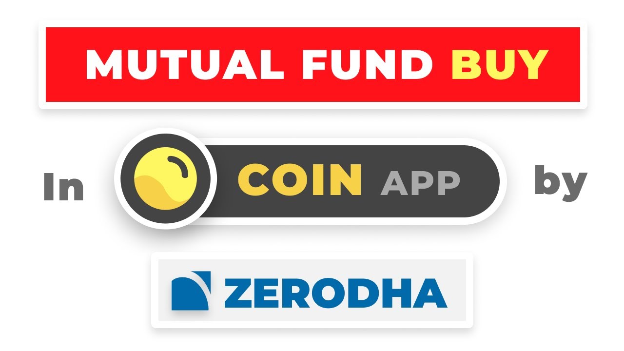 Buy Mutual Funds on Coin App by Zerodha (2020) - Complete process - Explained with EXAMPLE!