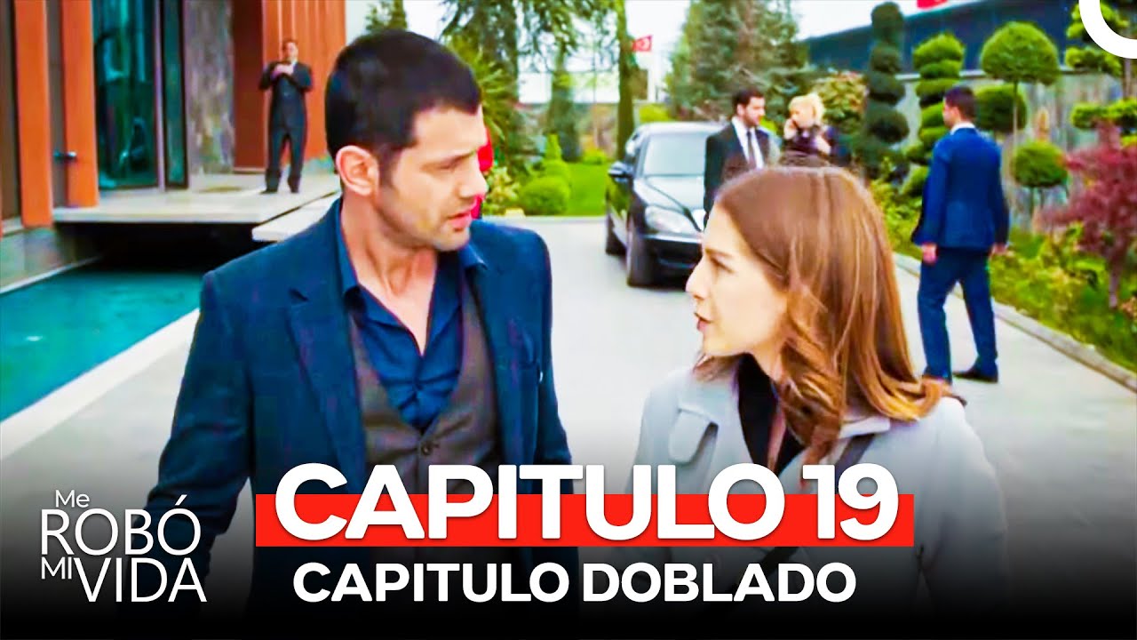 Me Robó Mi Vida Capitulo 19 (Doblado en Español)