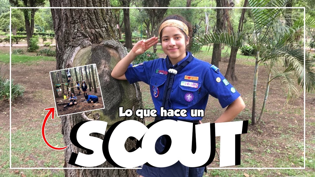 LO QUE HACE UN SCOUT