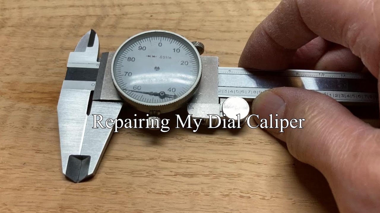 Repairing My Dial Caliper