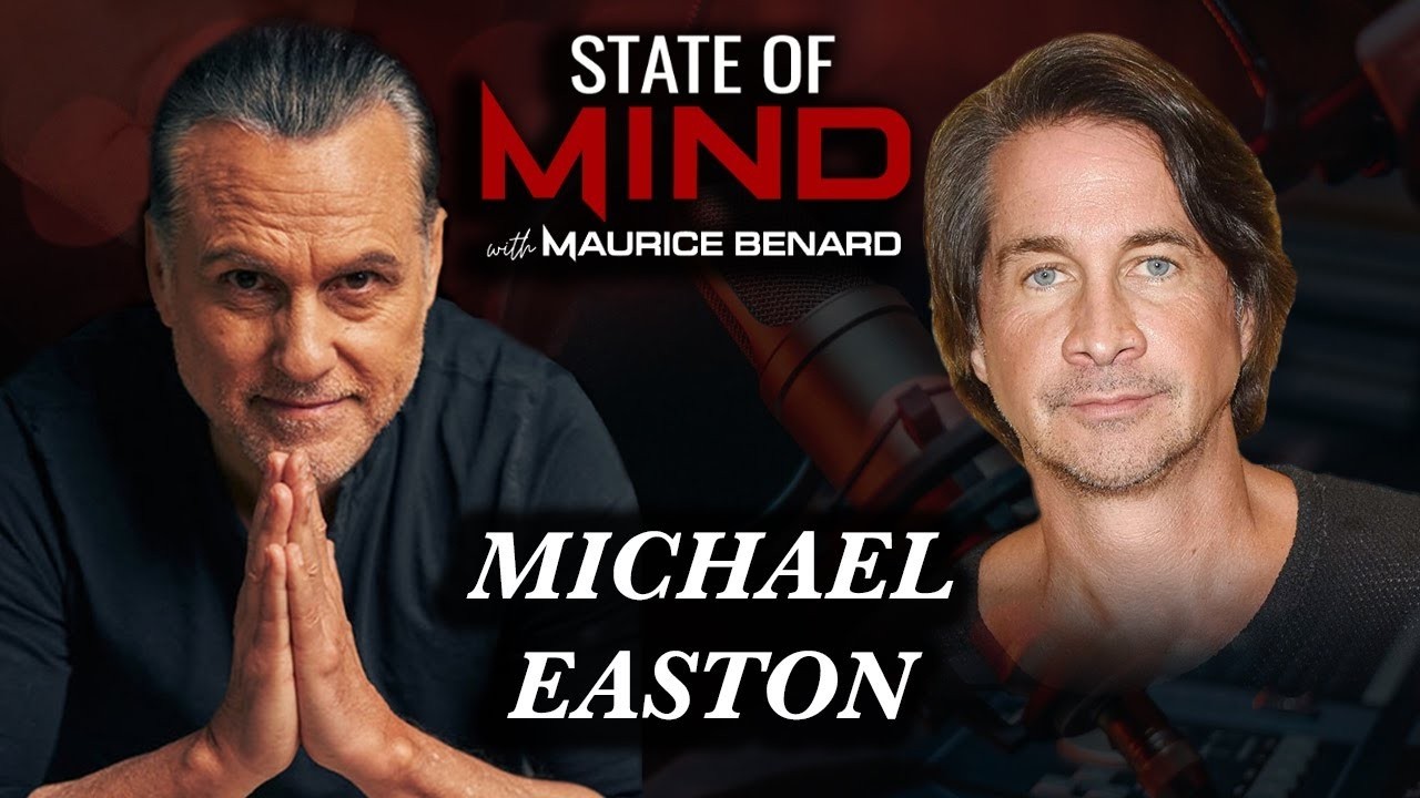 STATE OF MIND with MAURICE BENARD: MICHAEL EASTON (Repost)
