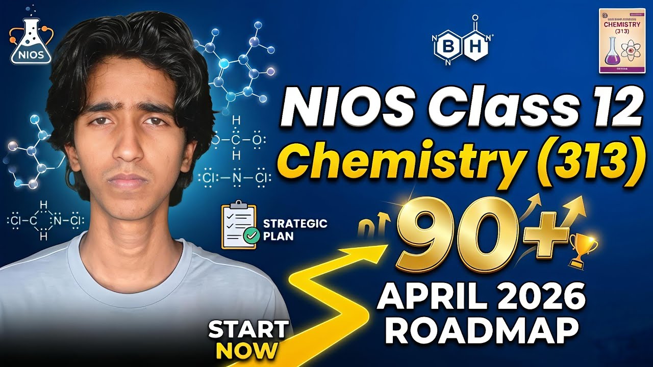 NIOS Chemistry 313 April 2026 | ❌ Stop Studying Wrong | 90+ Roadmap