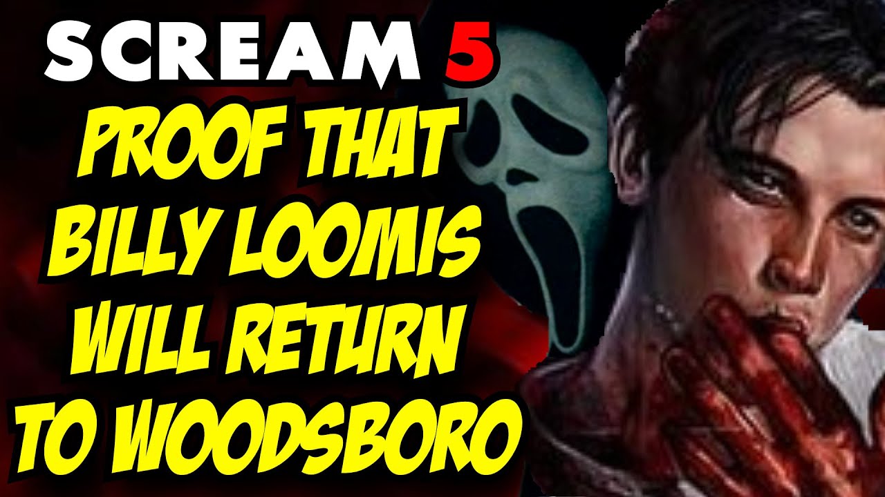 Scream 5 | Evidence of Billy Loomis Returning To Woodsboro
