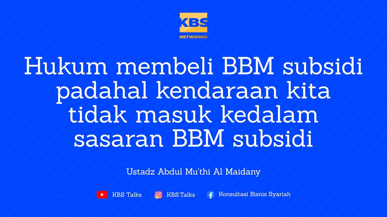 Hukum membeli BBM subsidi padahal kendaraan kita tidak termasuk kedalam sasaran BBM subsidi