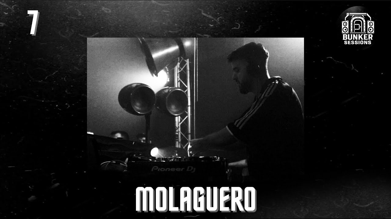 MOLAGUERO - BUNKER SESSION 7