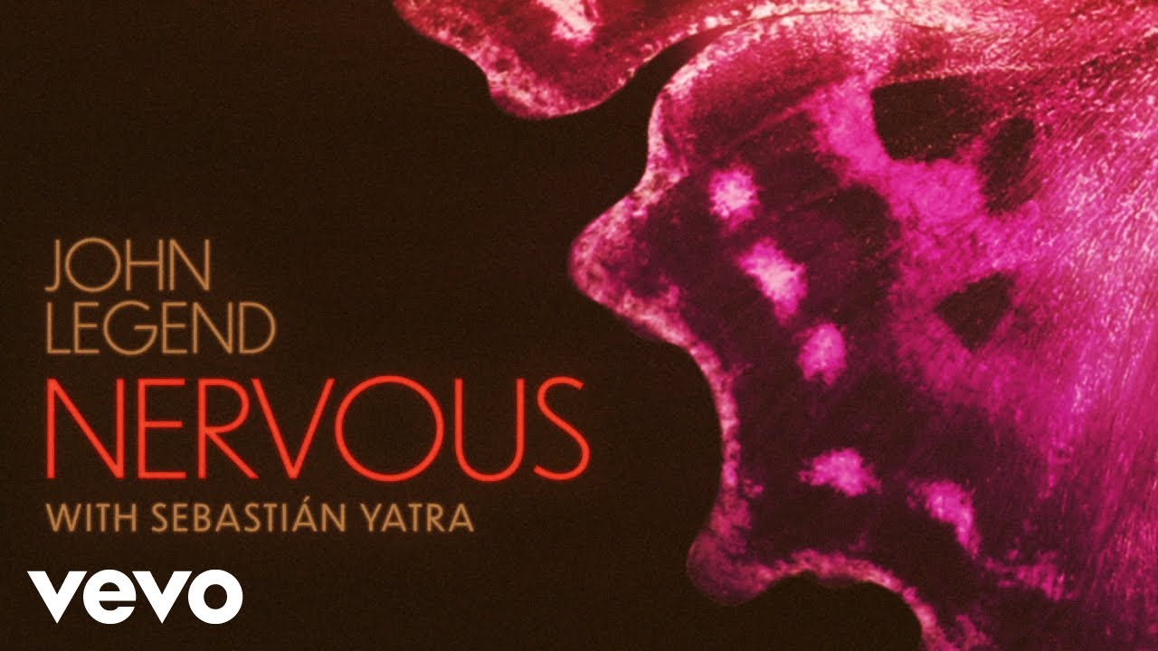 John Legend, Sebasti&aacute;n Yatra - Nervous (Audio)