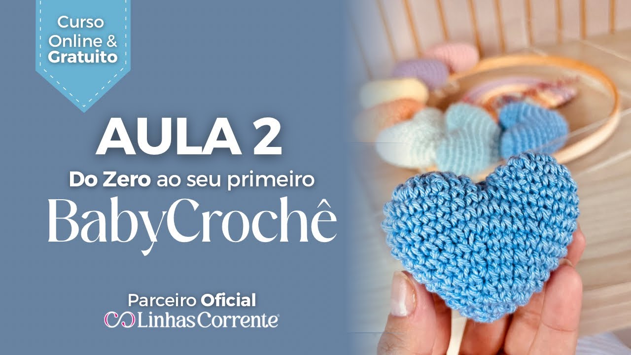 Aula 2 - Curso Gratuito Do Zero ao seu primeiro BabyCrochê P.A.P. Quadro (Tricotin e Amigurumi)