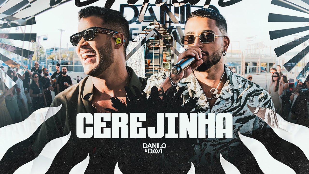 Danilo e Davi - Cerejinha (Toma Essa Verdade)
