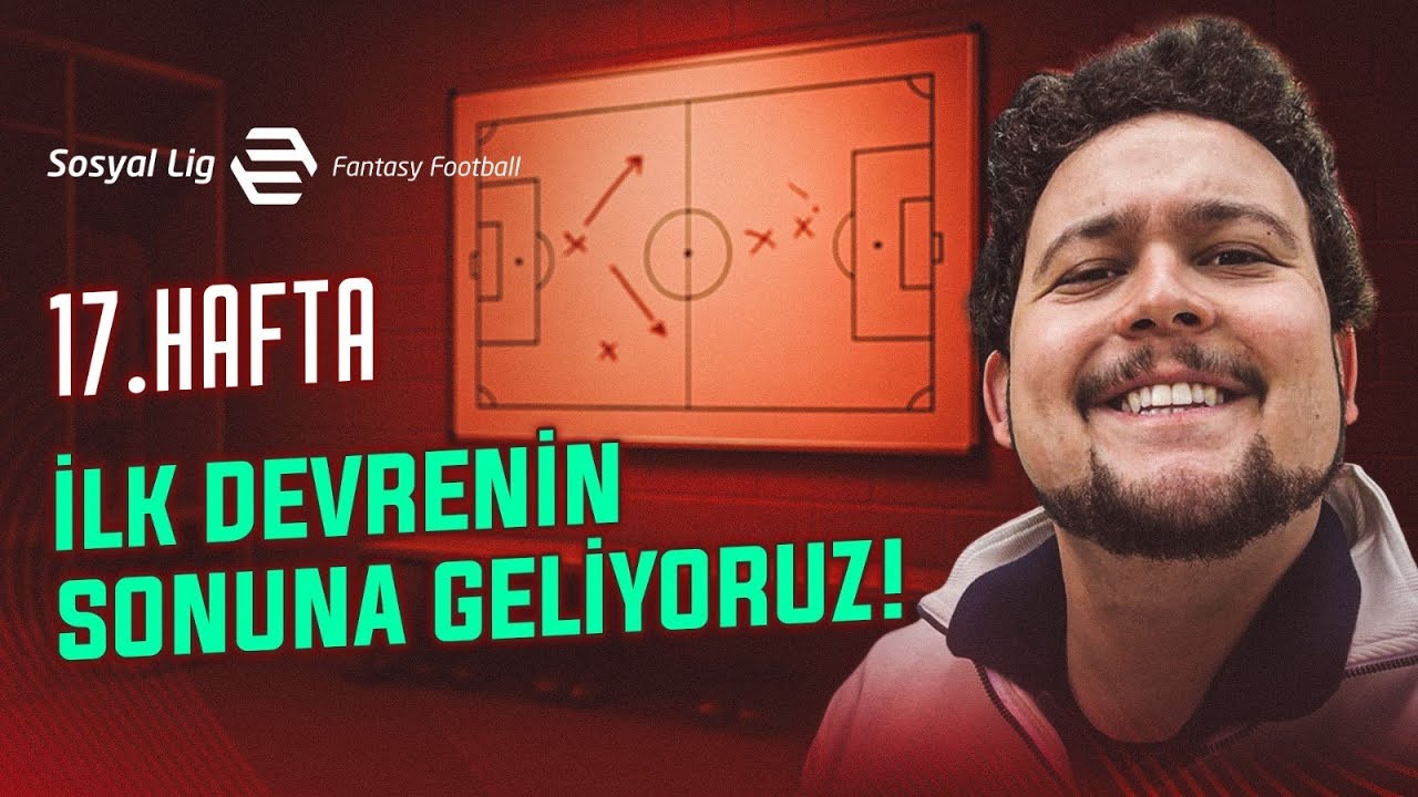 Ersin Sezer ile Sosyal Lig Fantezi Futbol Haftalık Analiz | 7. B&ouml;l&uuml;m
