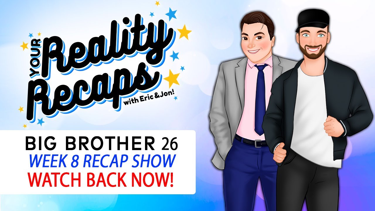 #BB26 I WEEK 8 SHOWS & FEEDS RECAP I Your Reality Recaps