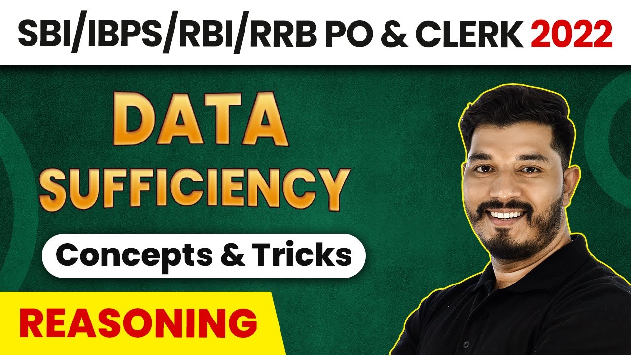 Data Sufficiency - Concepts and Tricks | Reasoning | Foundation Course 2022