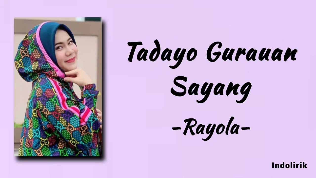 Rayola - Tadayo Gurauan Sayang | Lirik Lagu Minang