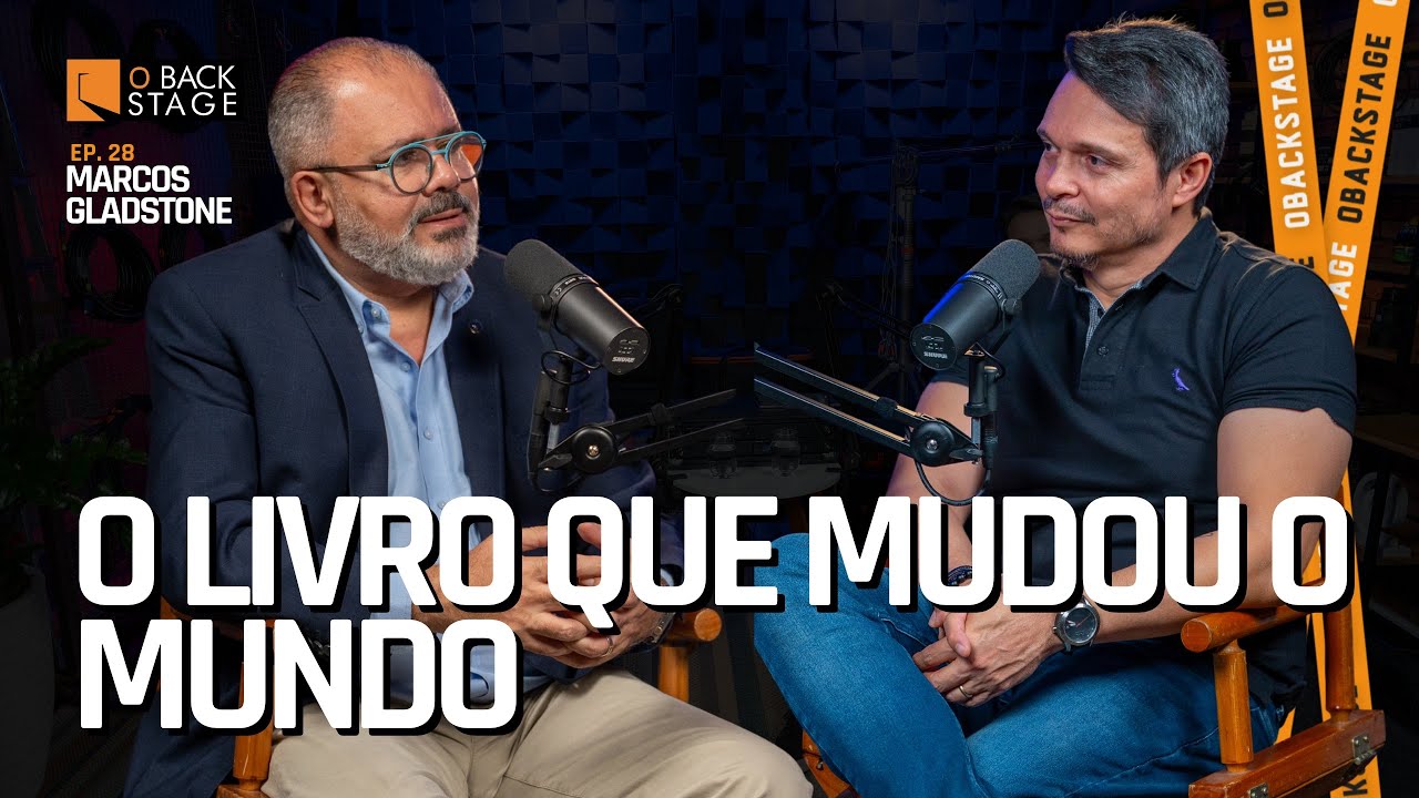O LIVRO QUE MUDOU O MUNDO |  Marcos Gladstone no O Backstage