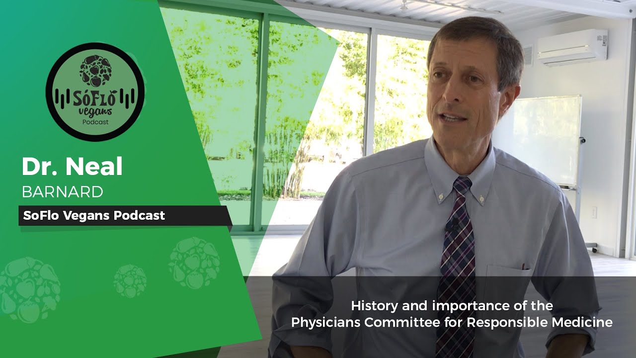 Dr. Neal Barnard Discusses the Importance of the Physicians Committee for Responsible Medicine