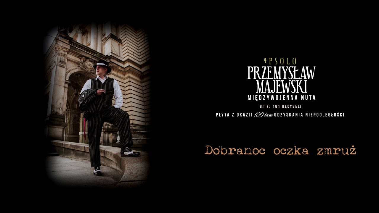 ,, Dobranoc oczka zmruż ''Przemysław Majewski - bit 101 decybeli