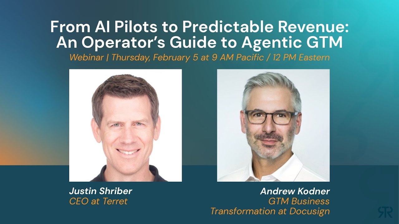 AI Pilots to Predictable Revenue with Justin Shriber (Terret) and Andrew Kodner (Docusign)