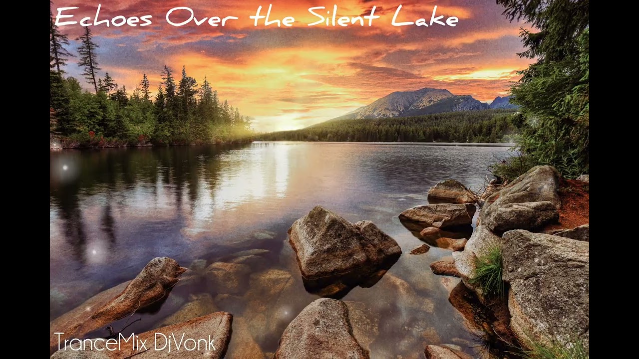 Echoes Over the Silent Lake - DjVonk (TranceMix 2026)