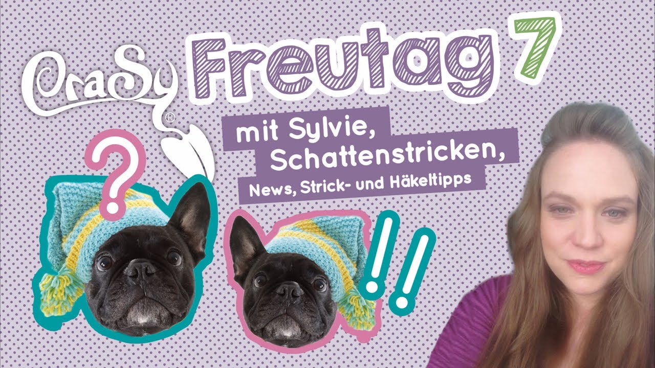 CraSy Freutag 7 mit Schattenstricken und ein wenig Talk