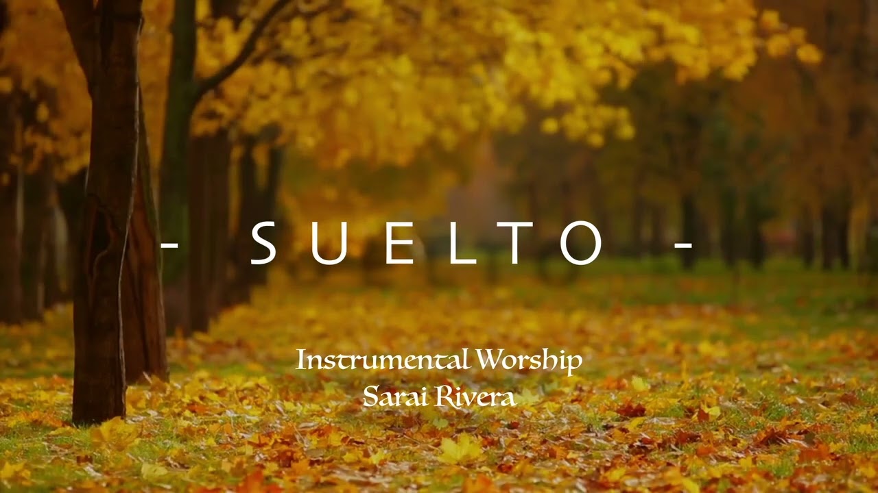 Suelto - Sarai Rivera | Instrumental Worship | Relaxing Worship