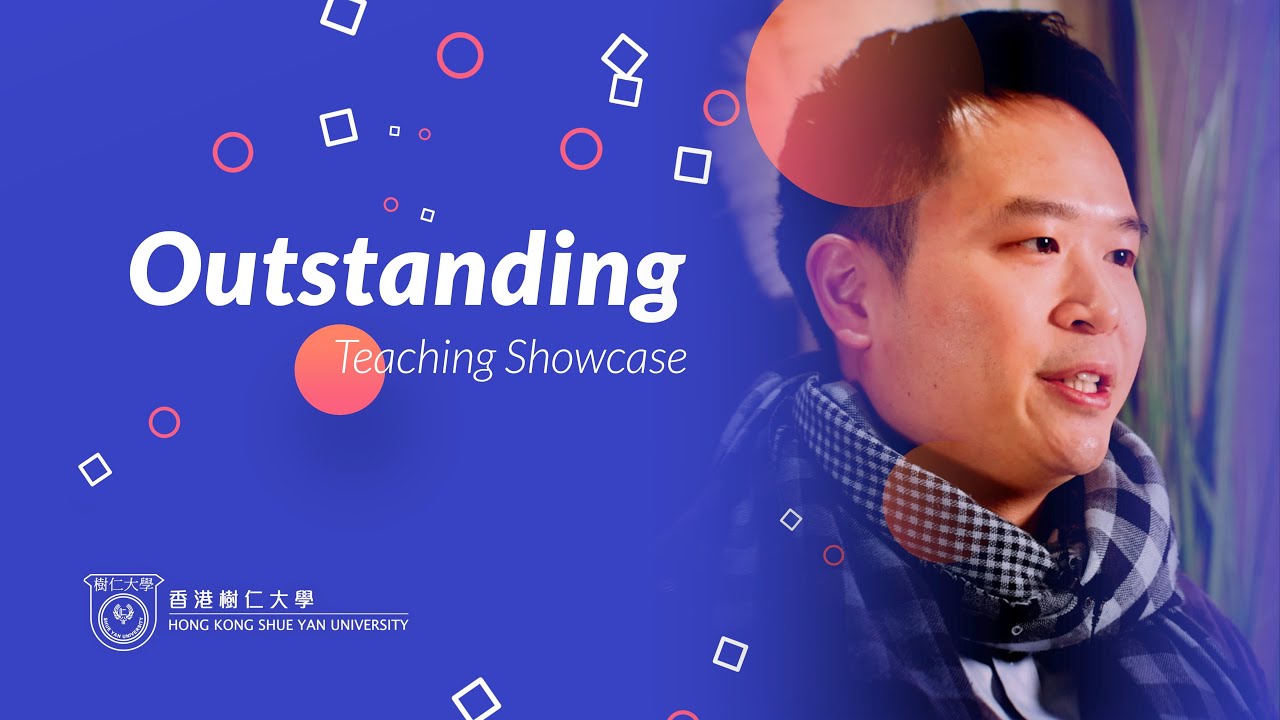🏅HKSYU Outstanding Teaching Showcase (2023/2024) - Dr. LEE Tin Yun, Philip