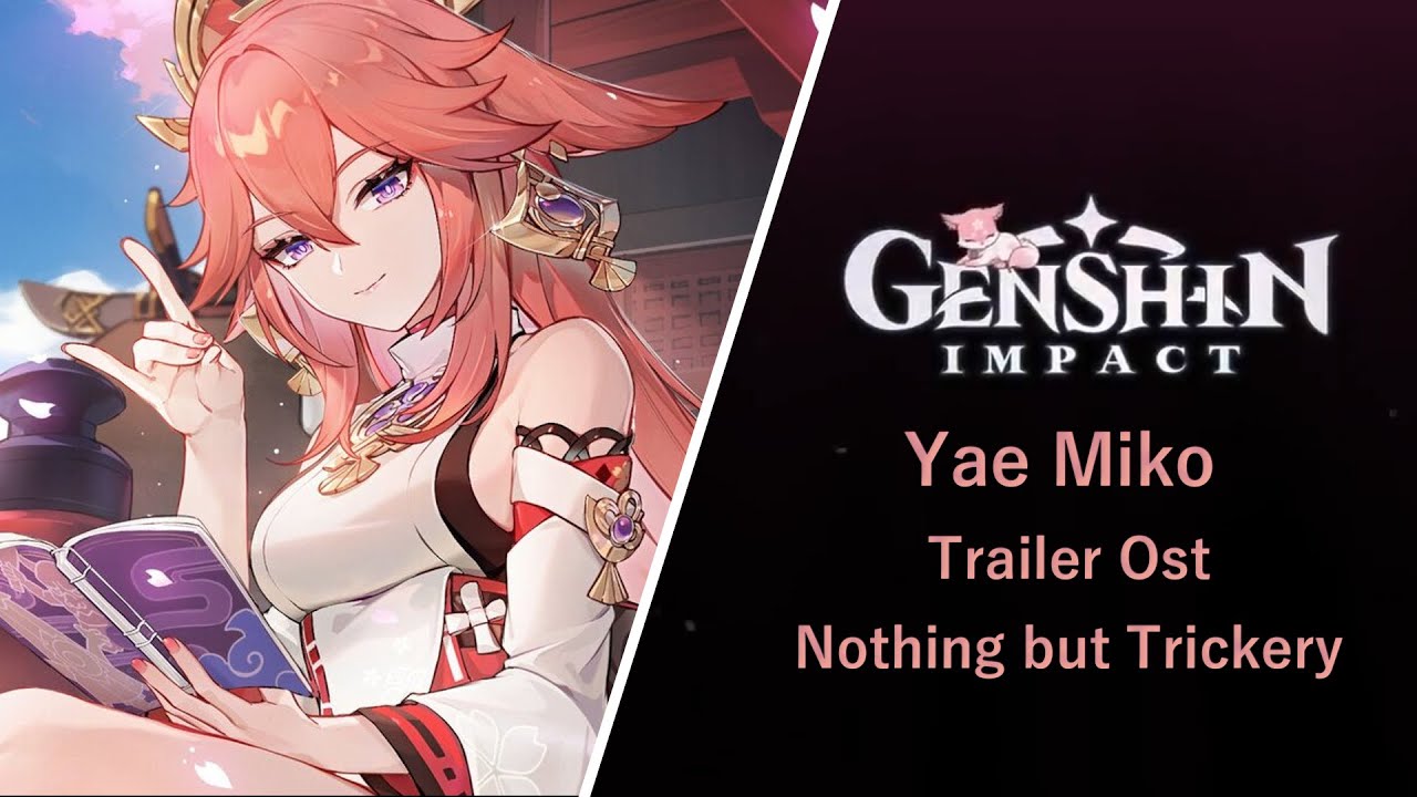 Yae Miko Trailer Ost 