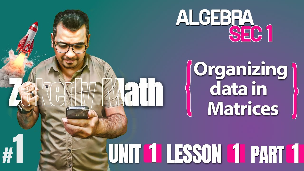 Math | Algebra | sec 1 | organizing data in Matrices