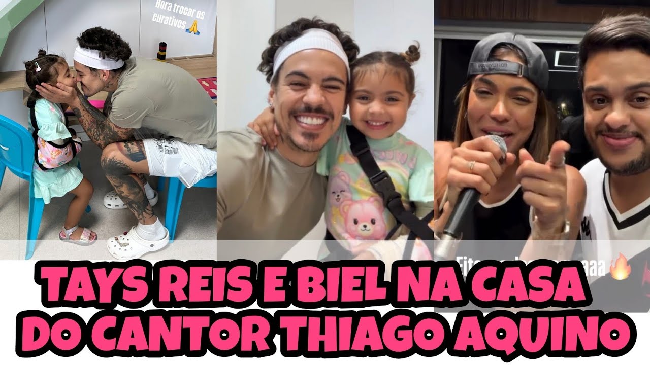 Pietra foi trocar o gesso | Tays canta e janta na casa do cantor Thiago #taysreis #biel #pietra