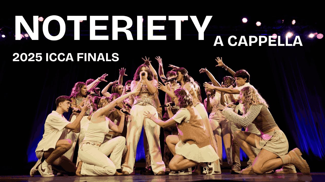 Noteriety - 2025 ICCA Finals LIVE