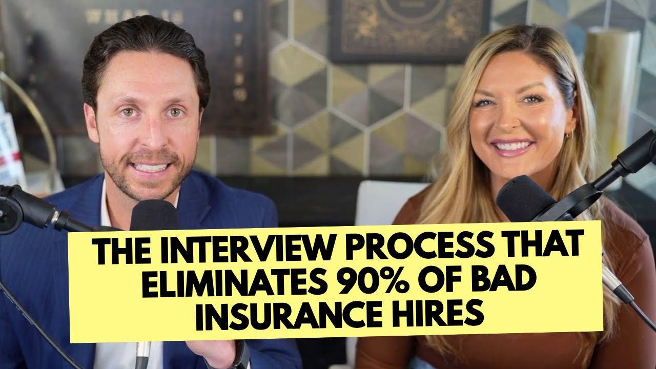 425. The Interview Process That Eliminates 90% of Bad Insurance Hires