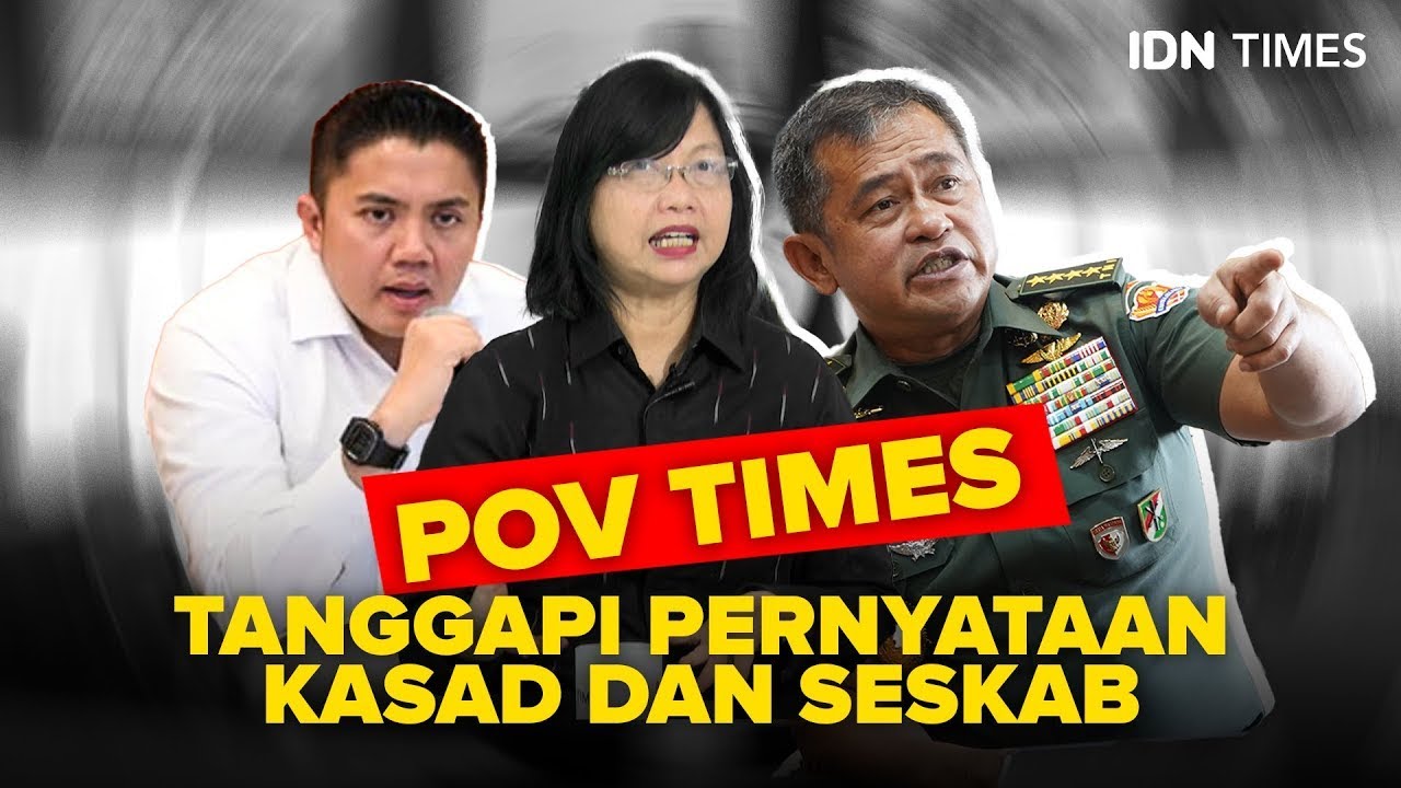 POV TIMES: TANGGAPI PERNYATAAN KASAD DAN SESKAB