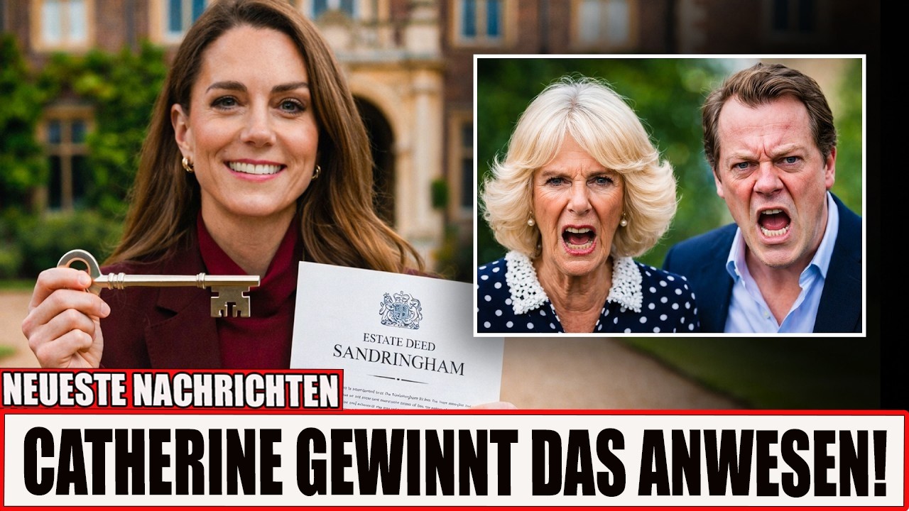 Prinzessin Catherine wird Besitzerin des privaten Anwesens der Königin, was Camillas Familie erzürnt