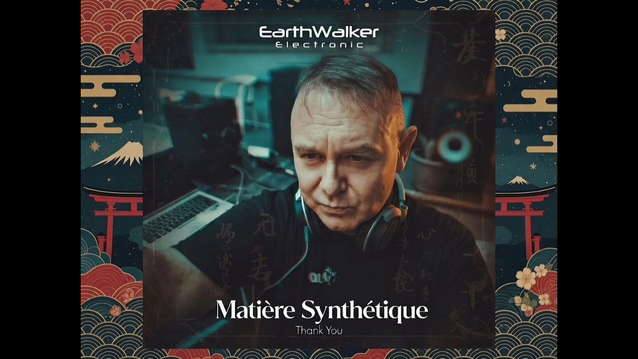 EarthWalker Electronic: Matière Synthétique - Jarre Japon un 