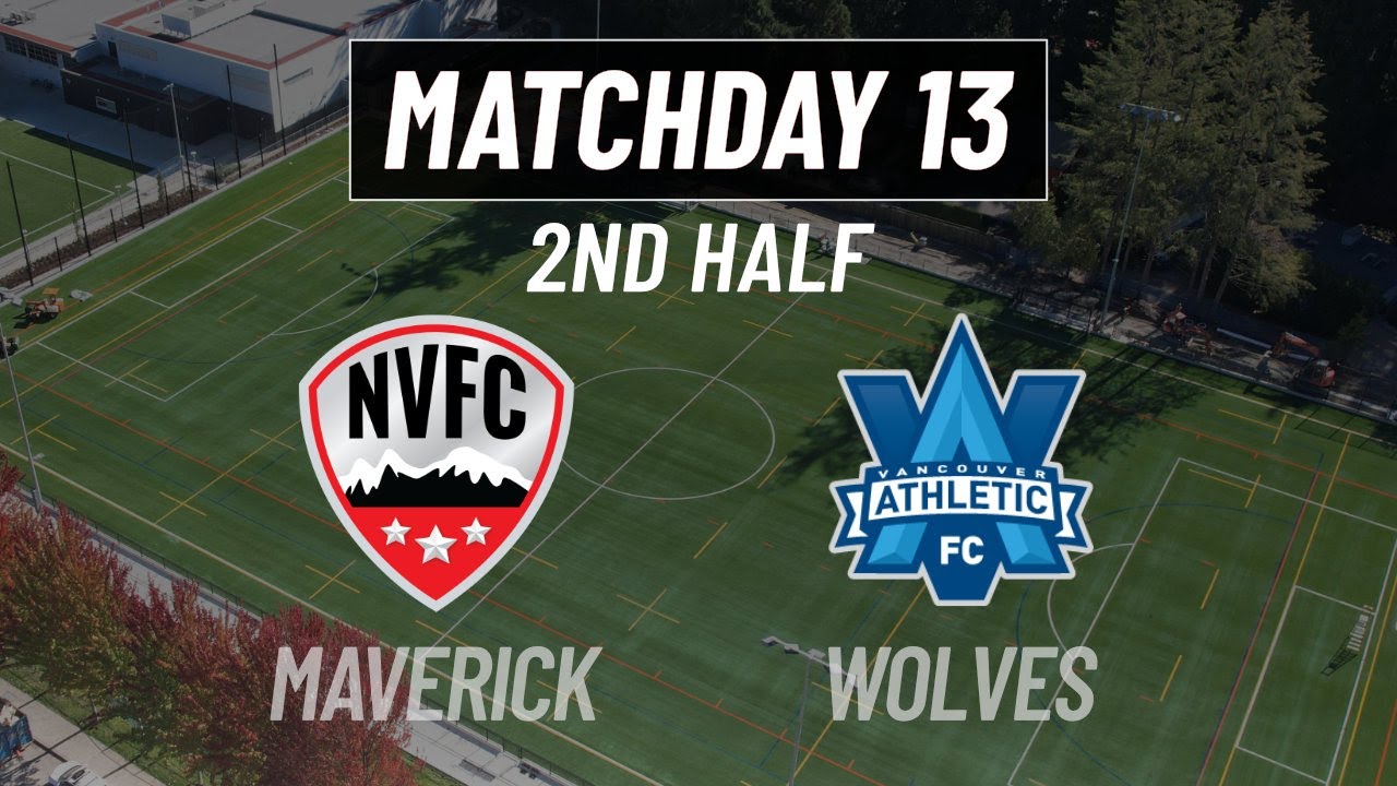MD13 NVFC vs. Vancouver Athletics Wolves 2nd Half - 2025.12.13