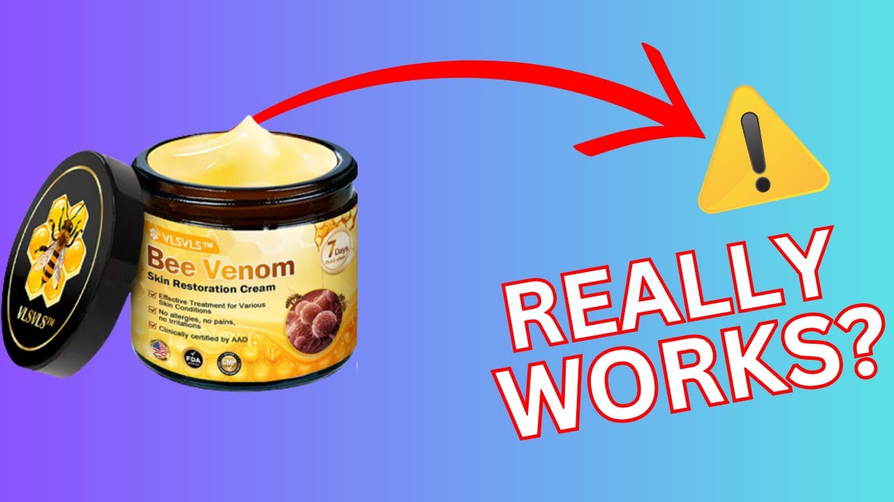 VLSVLS Bee Venom Cream Review - Legit or Scam?