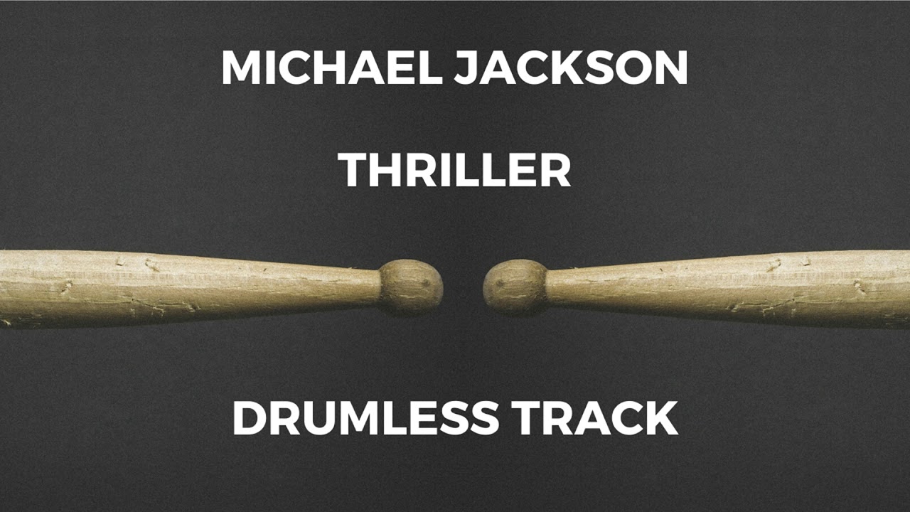 Michael Jackson - Thriller (drumless)