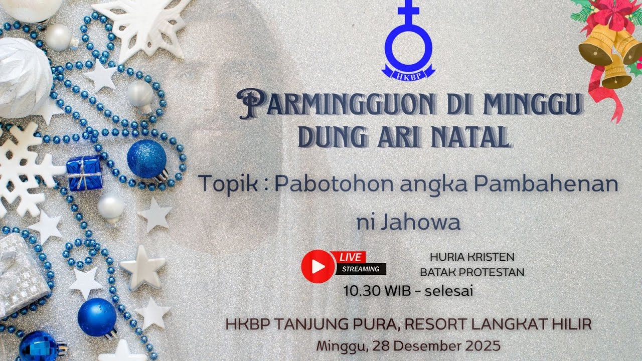PARMINGGUON DI MINGGU DUNG ARI NATAL, HKBP TANJUNG PURA RESSORT LANGKAT HILIR